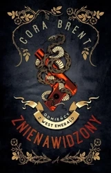 Odmieńcy w West Emerald T.1 Znienawidzony - Cora Brent