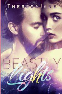 Beastly Lights - Jane Theresa