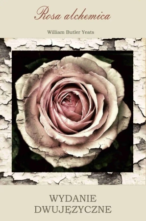 eBook Rosa alchemica. Wydanie dwujęzyczne polsko-angielskie - William Butler Yeats