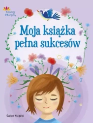 Moja książka pełna sukcesów. Young Murphy - Paulina Płatkowska