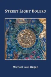 Street Light Bolero - Michael Paul Hogan