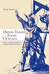 Defiled Trades and Social Outcasts - Stuart Kathy