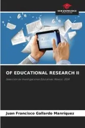 OF EDUCATIONAL RESEARCH II - Juan Francisco Gallardo Manrìquez