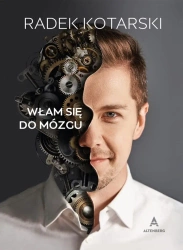 Włam się do mózgu - Radek  Kotarski