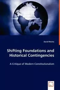 Shifting Foundations and Historical Contingencies - David Ritchie