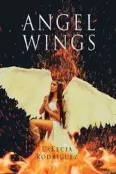 Angel Wings - Rodriguez LaKecia