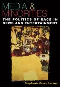 Media & Minorities - Stephanie Larson Greco