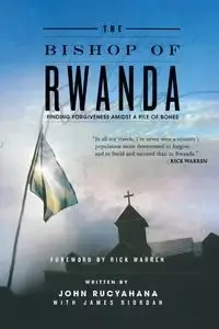 The Bishop of Rwanda - John Rucyahana