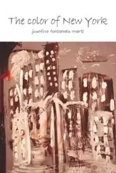 The Color of New York - Josefina Fontanals Mart Fontanals Mart