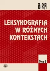Leksykografia w różnych kontekstach - Opracowanie zbiorowe