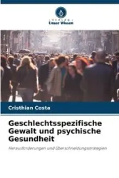 Geschlechtsspezifische Gewalt und psychische Gesundheit - Costa Cristhian