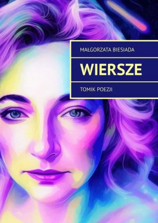 Wiersze - Małgorzata Biesiada