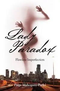 Lady Paradox - Paige Mahogany-Parks