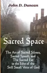 Sacred Space - Duncan John D