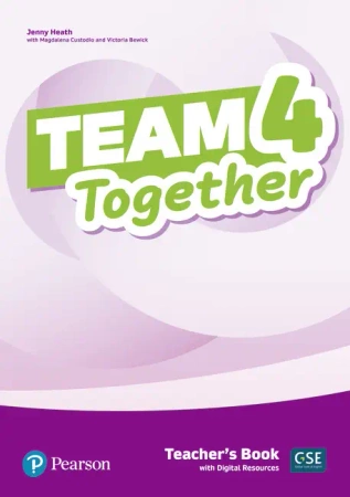 Team Together 4. Teacher's Book + Digital Resources - Jennifer Heath, Magdalena Custodio, Victoria Bewick