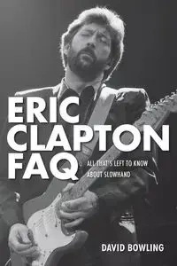 Eric Clapton FAQ - David Bowling