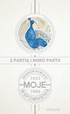 eBook Z partią i mimo partii. Moje wspomnienia 1935-1988 - Zbigniew Pawlicki epub mobi