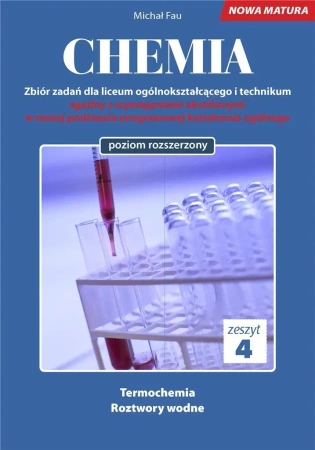 Chemia. Zbiór zadań LO Zeszyt 4 ZR - Michał Fau