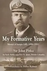MY FORMATIVE YEARS - John Pitka Sir
