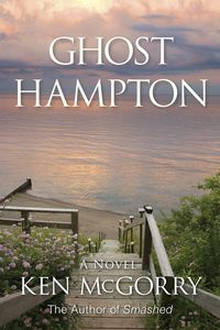 GHOST HAMPTON - Ken McGorry