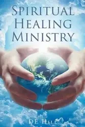 Spiritual Healing Ministry - Hill DE