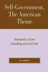 Self-Government, The American Theme - Will Morrisey