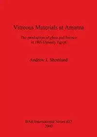 Vitreous Materials at Amarna - Andrew Shortland  J