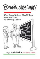 Remedial Christianity - Paul Alan Laughlin
