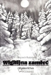 Wigilijna zamieć - Wojciech Rudziński
