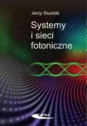 Systemy i sieci fotoniczne - Jerzy Siuzdak