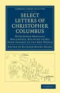 Select Letters of Christopher Columbus - Columbus Christopher