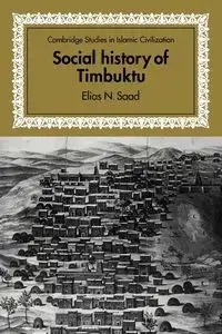 Social History of Timbuktu - Saad Elias N.