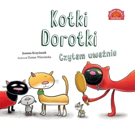 Kotki Dorotki. Czytam uważnie - Joanna Krzyżanek