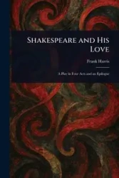 Shakespeare and His Love - Harris Frank