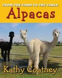 From the Farm to the Table Alpaca - Kathy Coatney