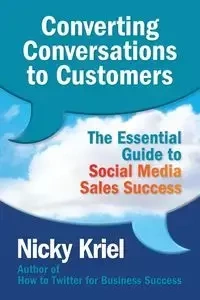 Converting Conversations to Customers - Nicky Kriel