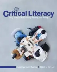 Critical Literacy - Thurman Susan  Sommers