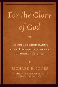 For the Glory of God - Richard H. Jones