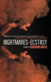 Nightmares in Ecstacy - Brendan Vidito