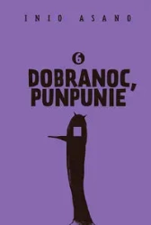 Dobranoc Punpunie 6 - Inio Asano