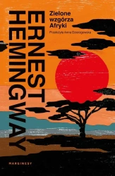 Zielone wzgórza Afryki - Ernest Hemingway