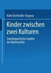 Kinder Zwischen Zwei Kulturen - Kathi Dorfmuller-Karpusa