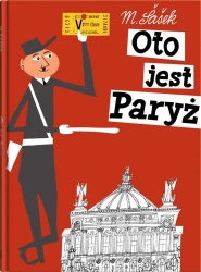 Oto jest. Oto jest Paryż - Miroslav Sasek