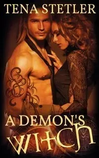 A Demon's Witch - Tena Stetler
