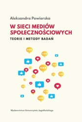 W sieci mediów społecznościowych - Aleksandra Powierska