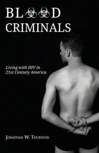 Blood Criminals - Jonathan W. Thurston