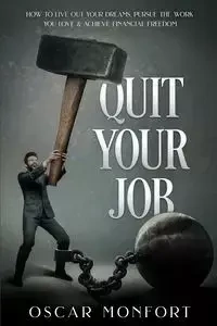 Quit Your Job - Oscar Monfort