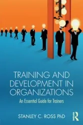 Training and Development in Organizations - Ross Stanley C.