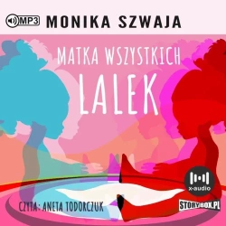 Matka wszystkich lalek audiobook - Monika Szwaja
