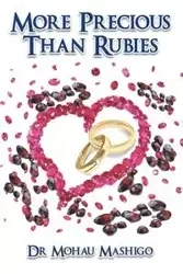 More Precious Than Rubies - Mashigo Dr Mohau
